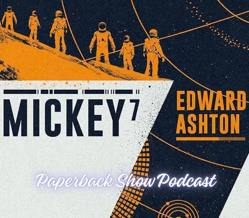 Ep 30 Book to Movie: Mickey 7 by Edward Ashton